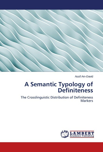 A Semantic Typology of Definiteness