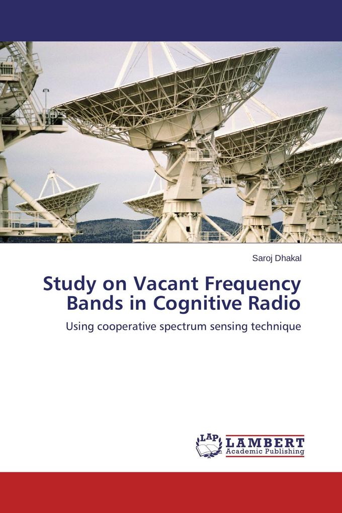 Study on Vacant Frequency Bands in Cognitive Radio