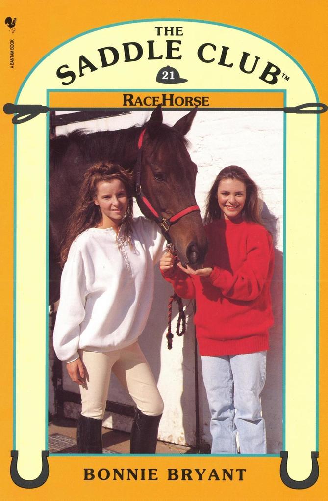 Saddle Club Book 21: Race Horse