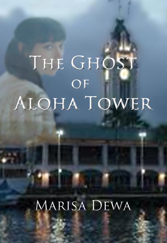 The Ghost of Aloha Tower