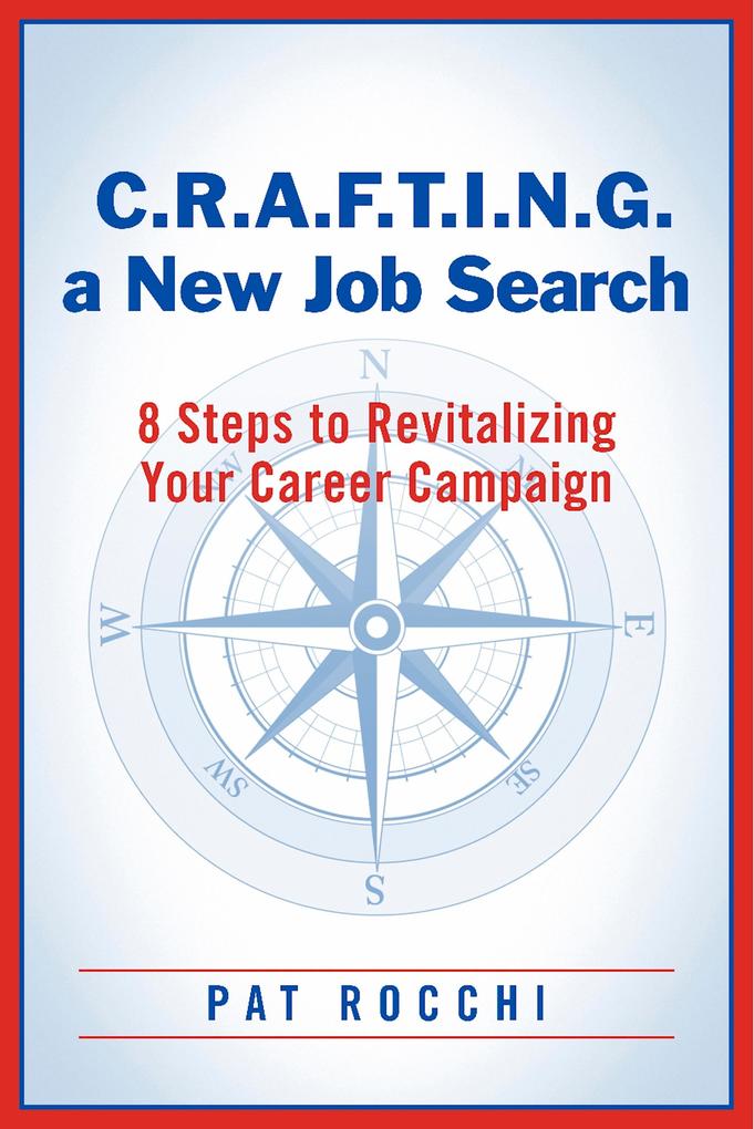C.R.A.F.T.I.N.G. a New Job Search