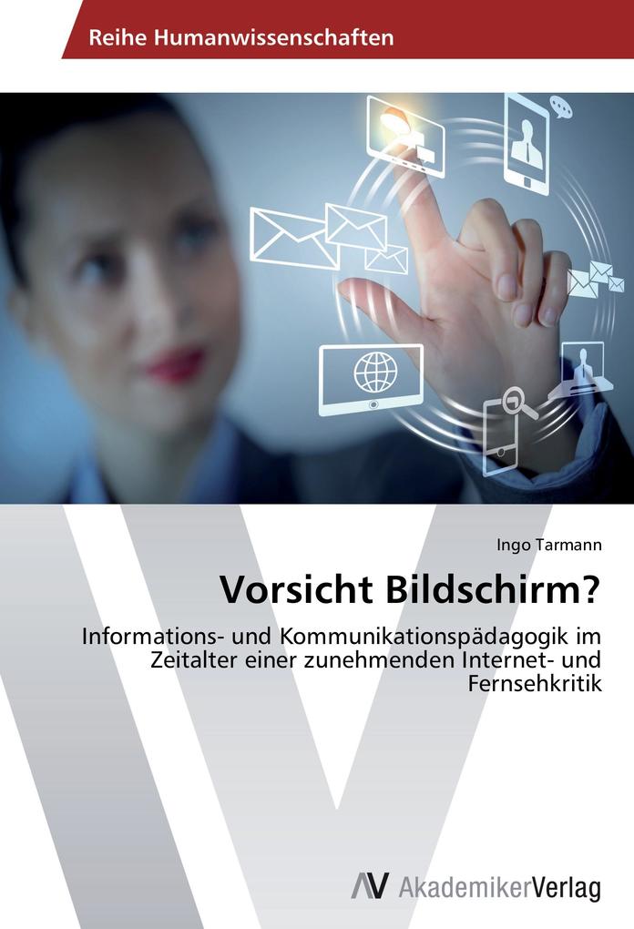 Vorsicht Bildschirm?