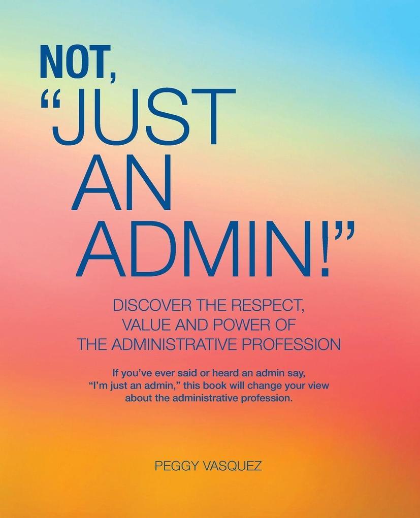 Not 'Just an Admin!'