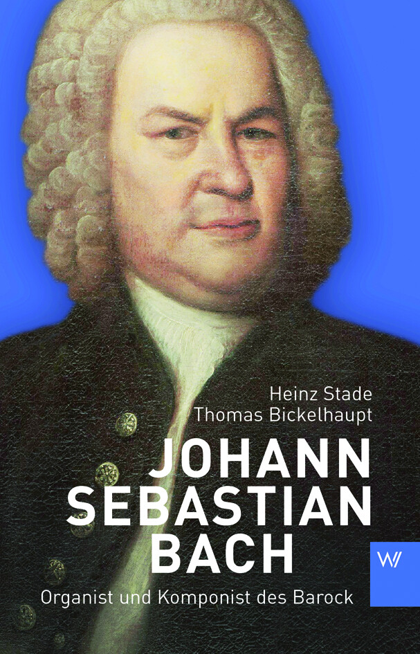 Johann Sebastian Bach - Heinz Stade/ Thomas Bickelhaupt