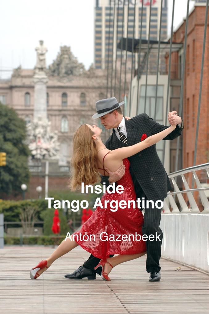 Inside Tango Argentino: The Story of the Most Important Tango Show of All Time