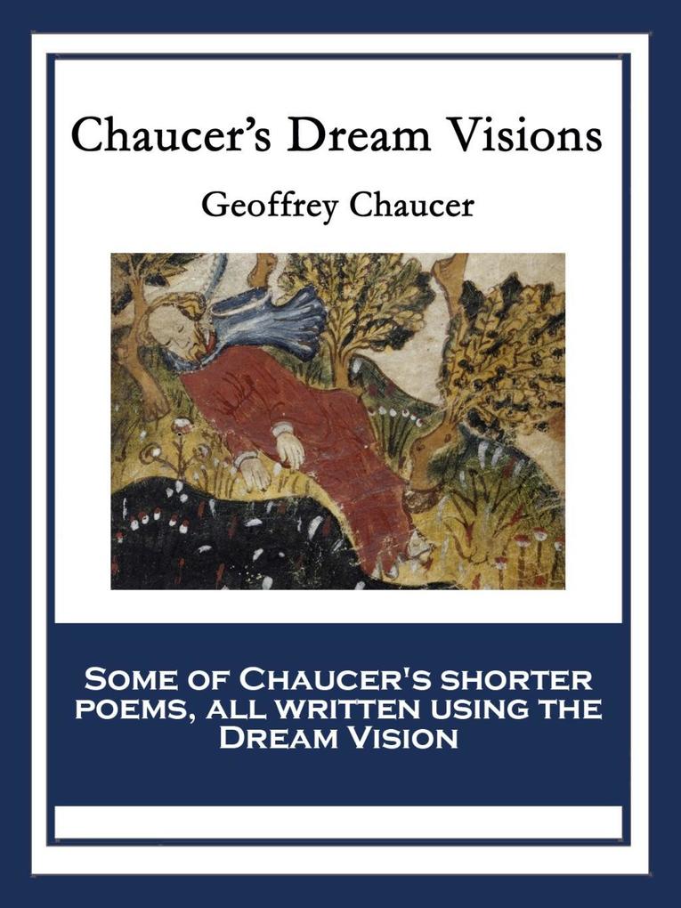 Chaucer‘s Dream Visions