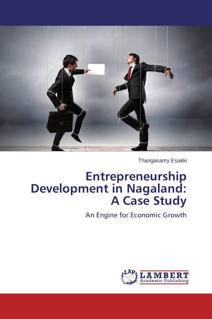Entrepreneurship Development in Nagaland: A Case Study