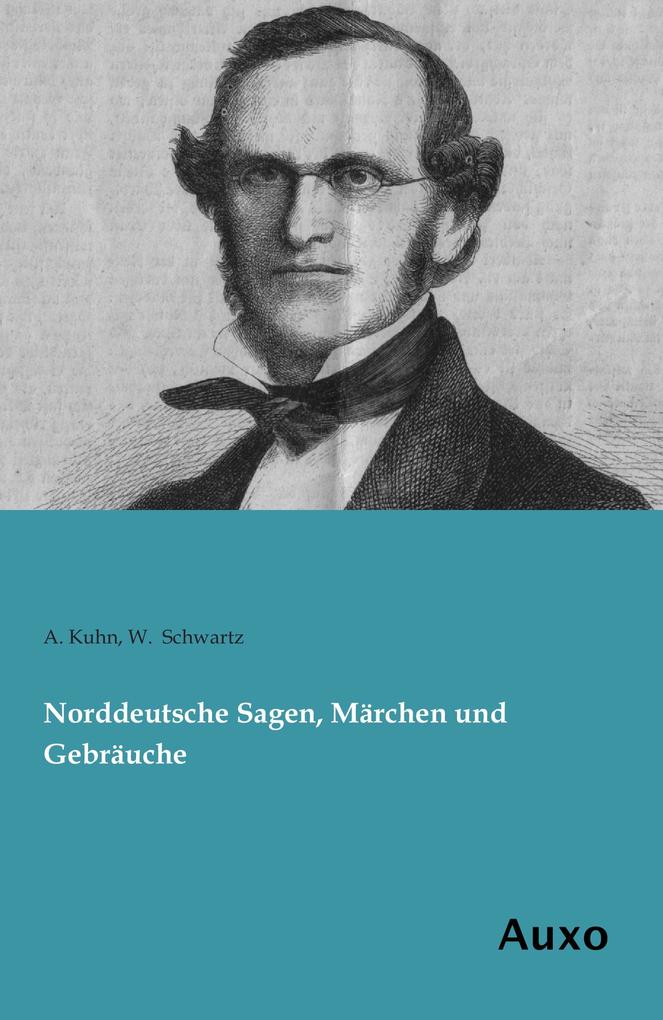 Norddeutsche Sagen Märchen und Gebräuche
