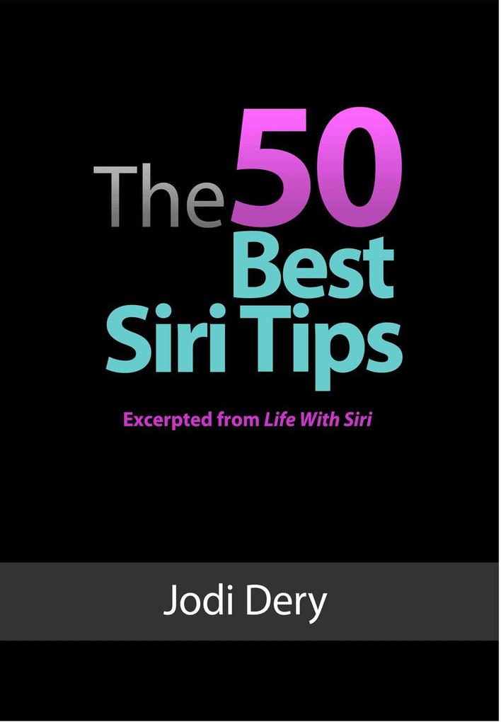 The 50 Best Siri Tips
