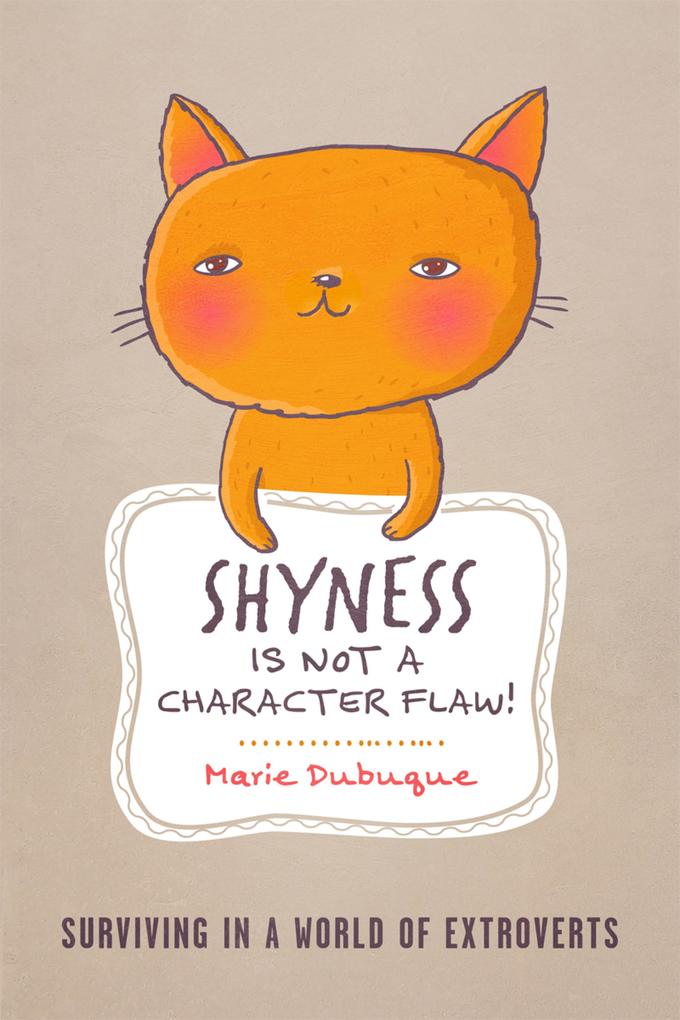 Shyness is not a Character Flaw!
