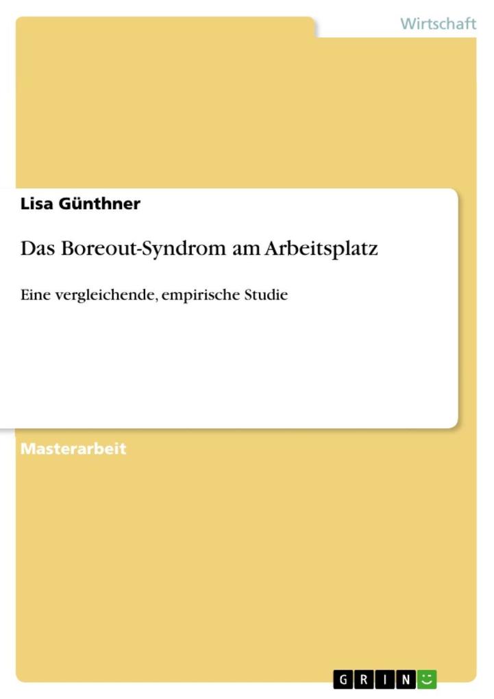 Das Boreout-Syndrom am Arbeitsplatz - Lisa Günthner