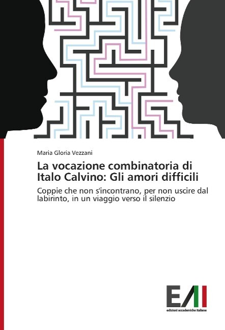 La vocazione combinatoria di Italo Calvino: Gli amori difficili