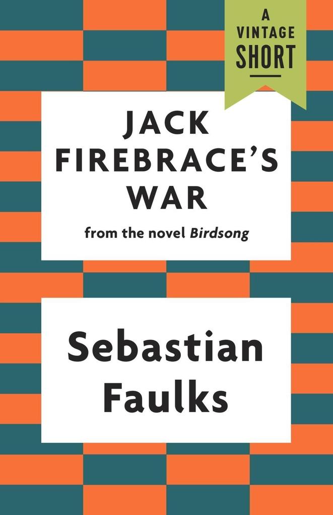 Jack Firebrace‘s War