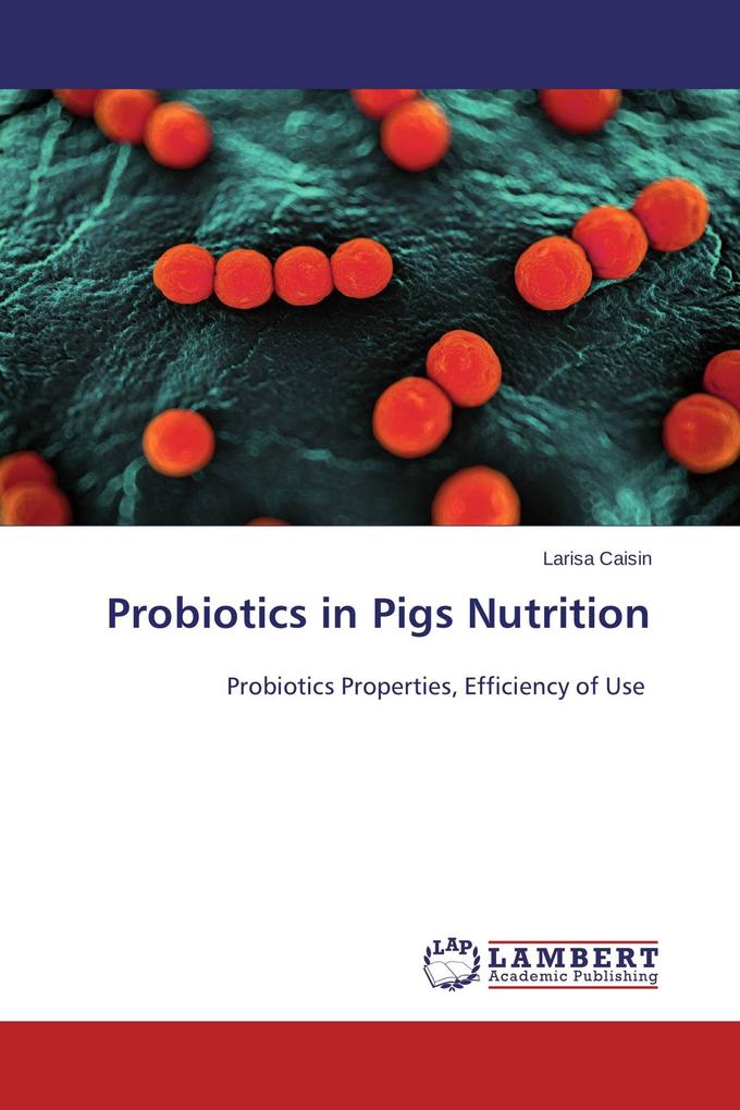 Probiotics in Pigs Nutrition