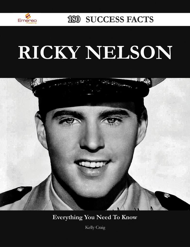 Ricky Nelson 180 Success Facts - Everything you need to know about Ricky Nelson