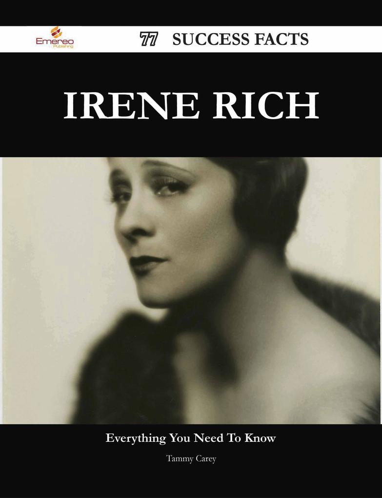Irene Rich 77 Success Facts - Everything you need to know about Irene Rich