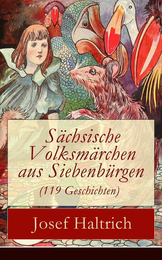 Sächsische Volksmärchen aus Siebenbürgen (119 Geschichten)