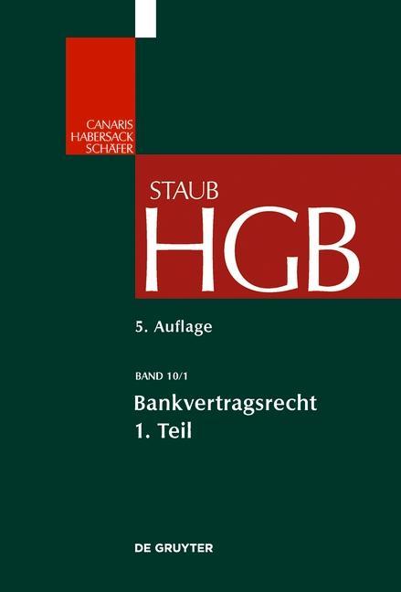 Handelsgesetzbuch Band 10/1. Bankvertragsrecht Teil 1