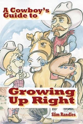 Cowboy‘s Guide to Growing Up Right
