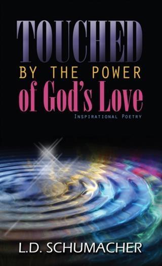 Touched By The Power Of God‘s Love