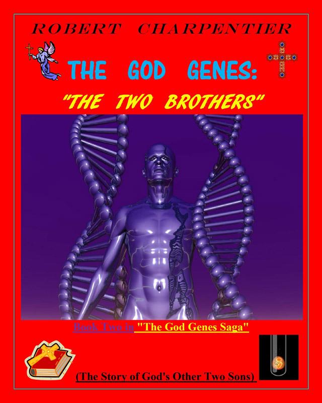 The God Genes: THE TWO BROTHERS