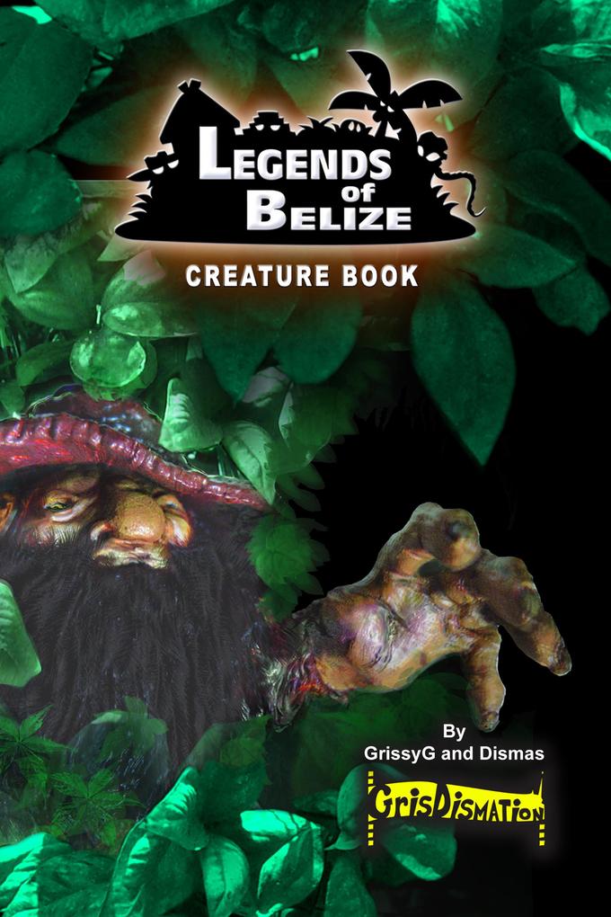 Legends Of Belize Creature Book