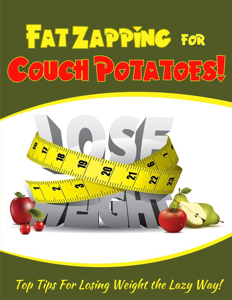 Fat Zapping For Couch Potatoes