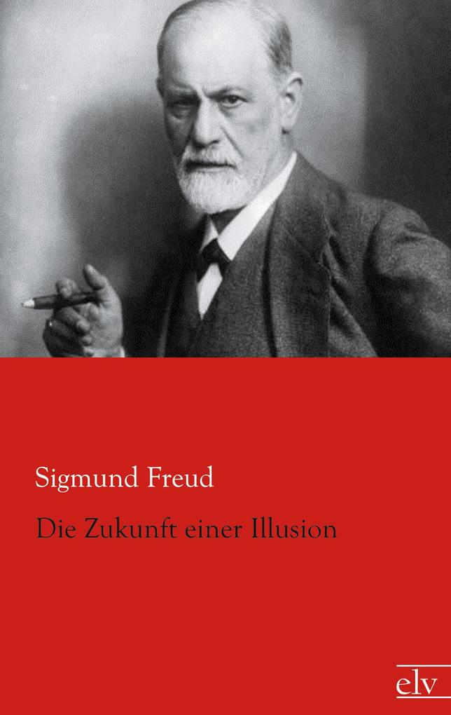 Die Zukunft einer Illusion