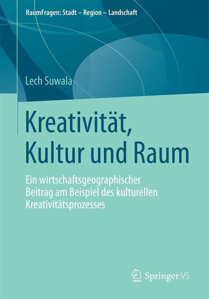 Kreativität Kultur und Raum