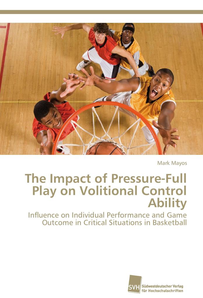 The Impact of Pressure-Full Play on Volitional Control Ability