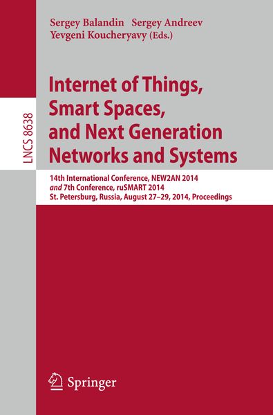 Internet of Things Smart Spaces and Next Generation Networks and Systems