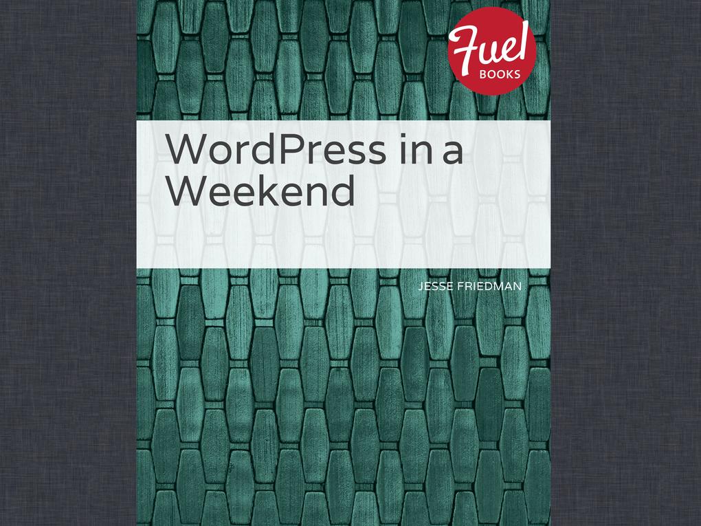 WordPress in a Weekend