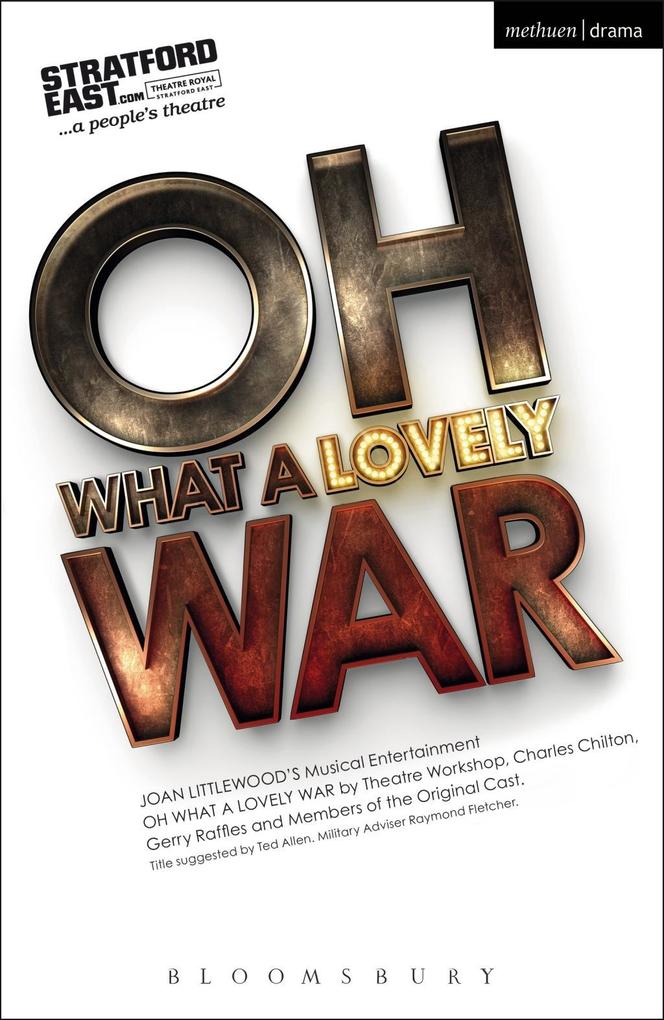 Oh What A Lovely War - Joan Littlewood/ Theatre Workshop