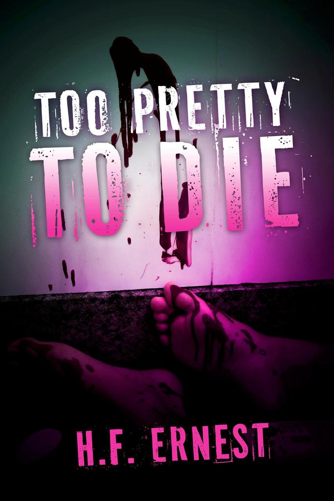 Too Pretty To Die