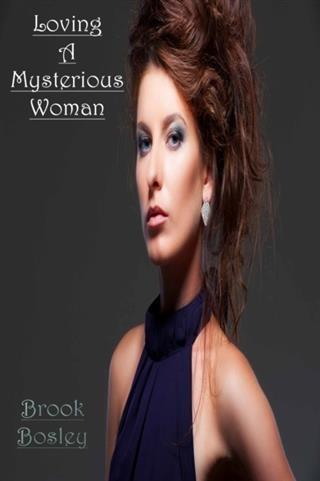 Loving A Mysterious Woman