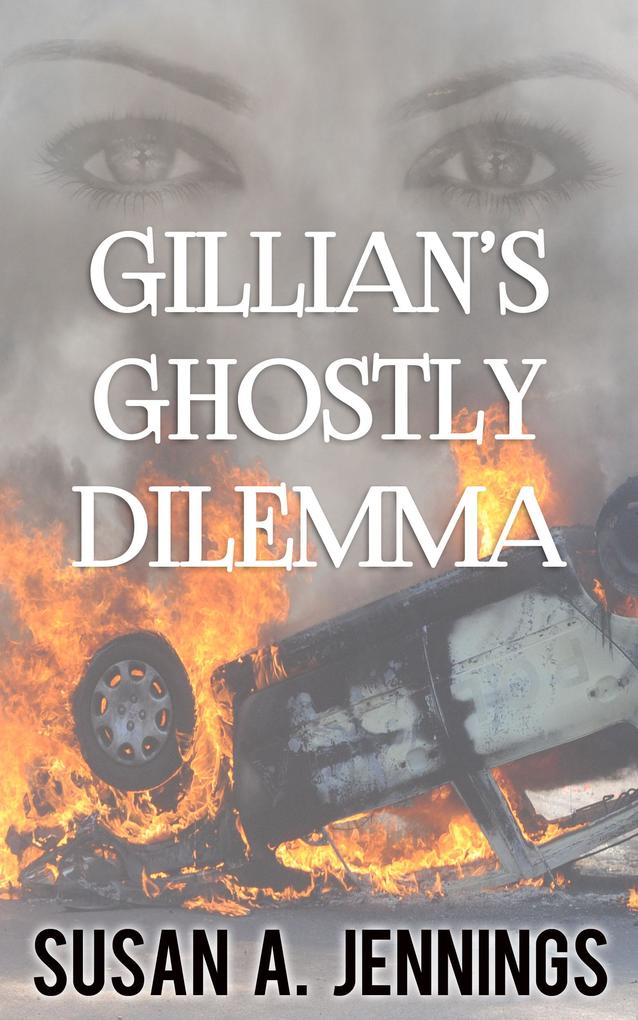 Gillian‘s Ghostly Dilemma