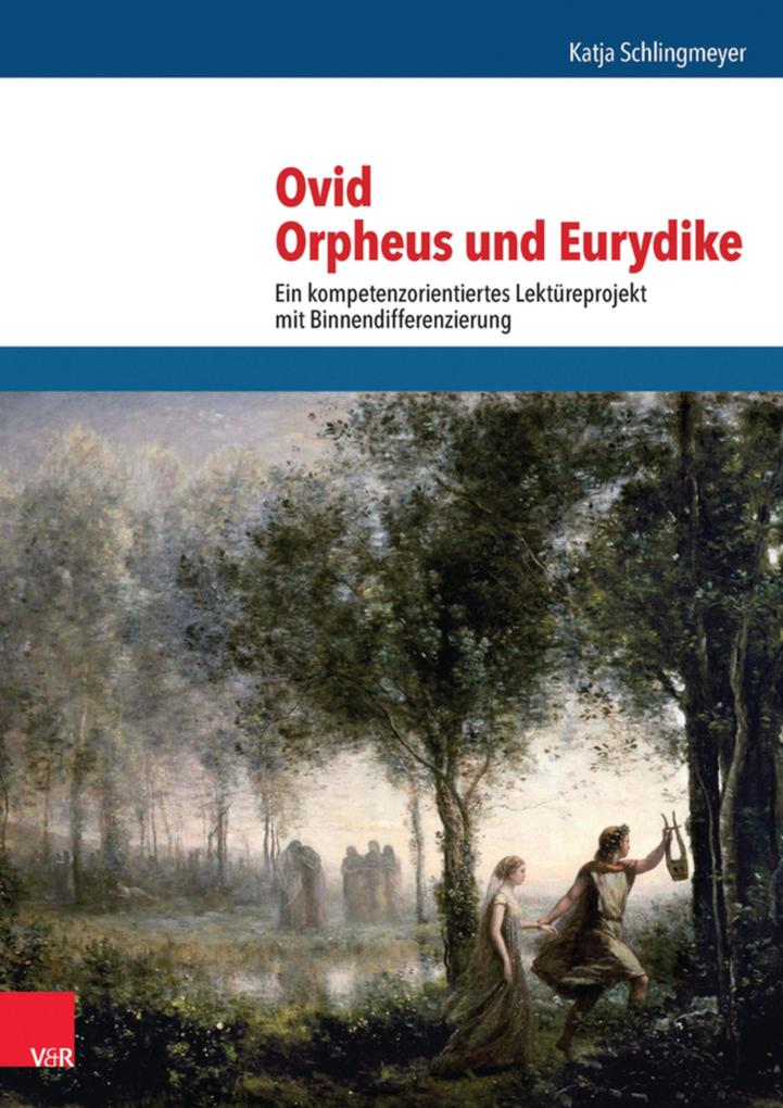 Ovid Orpheus und Eurydike