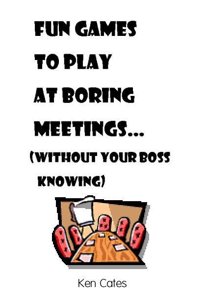 Fun Games to Play at Boring Meetings...