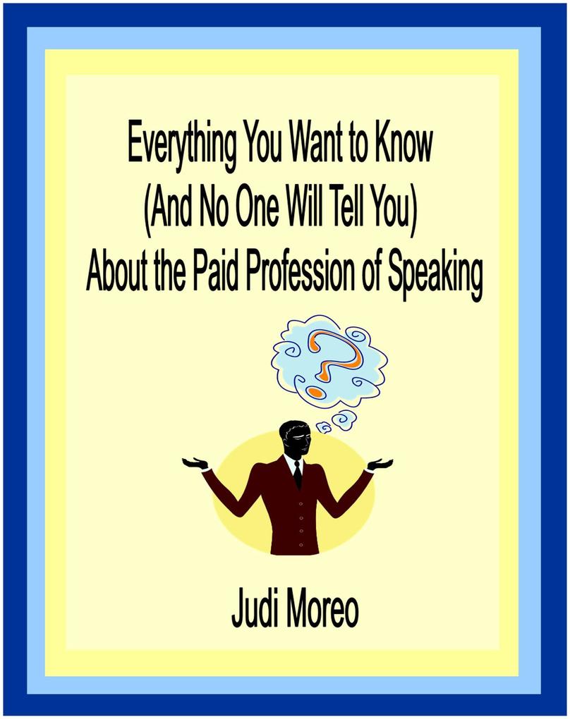 Everything You Want to Know About the Paid Profession of Speaking