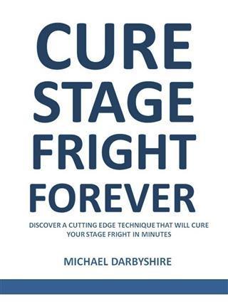 Cure Stage Fright Forever
