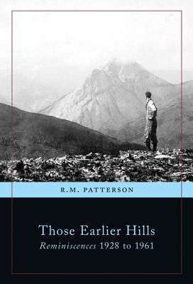 Those Earlier Hills: Reminiscences 1928 to 1961