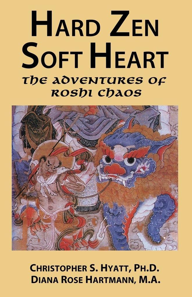 Hard Zen Soft Heart