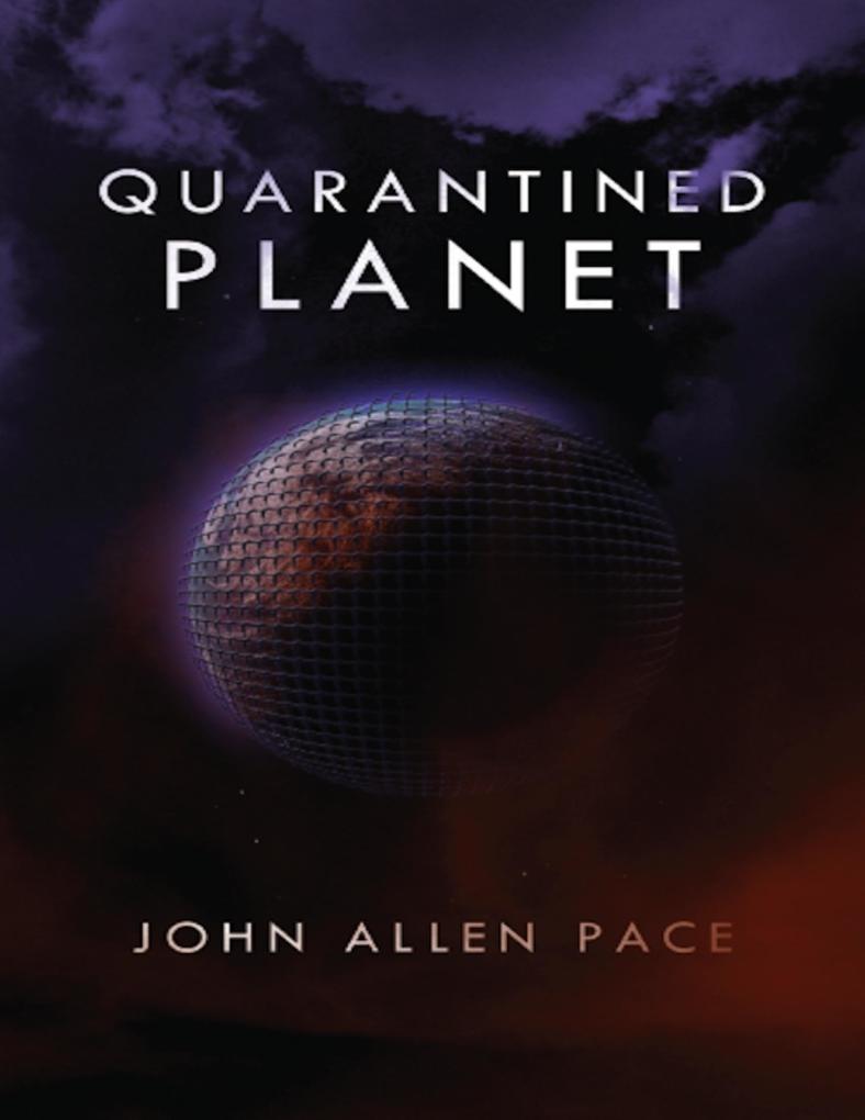 Quarantined Planet