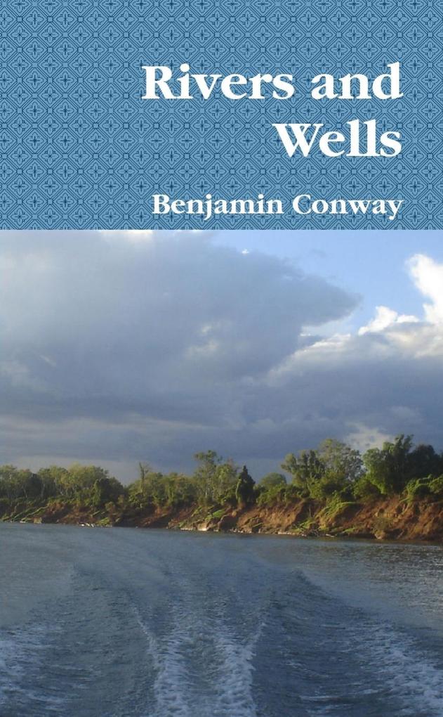 Rivers and Wells