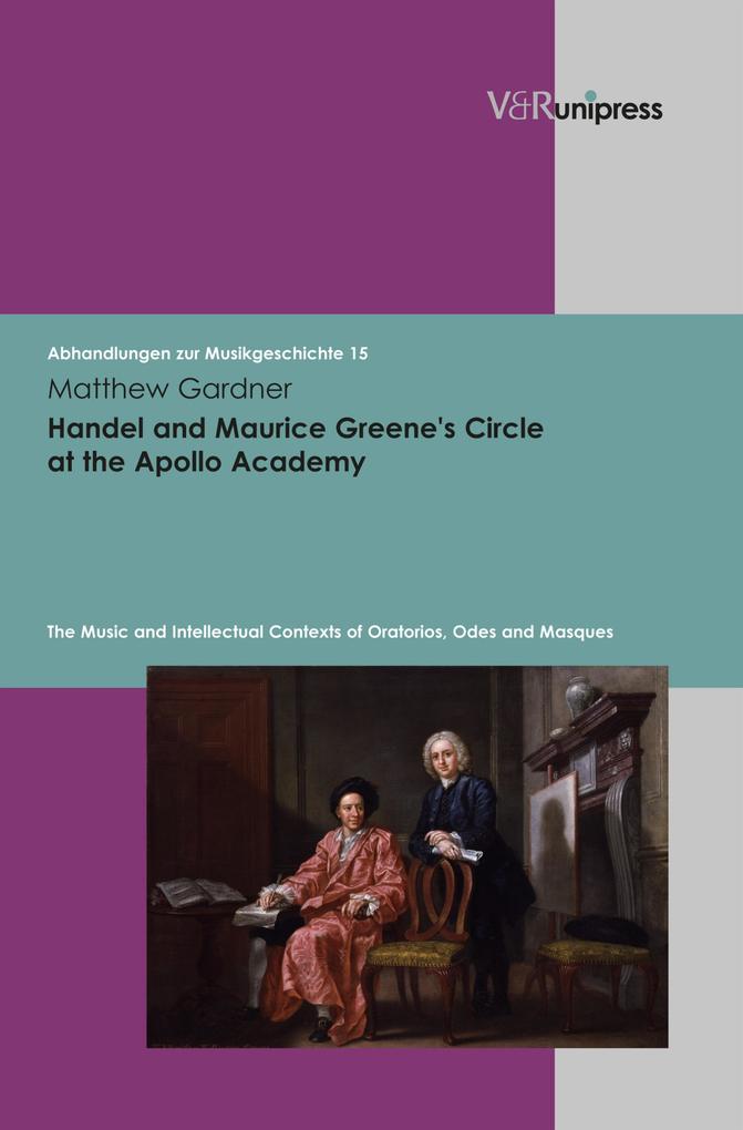 Handel and Maurice Greene‘s Circle at the  Academy
