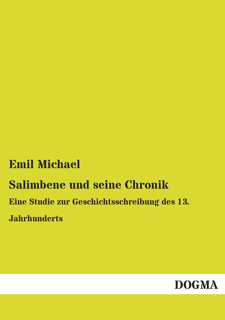 Salimbene und seine Chronik