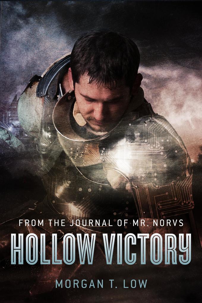 From the Journal of Mr. Norvs... Hollow Victory