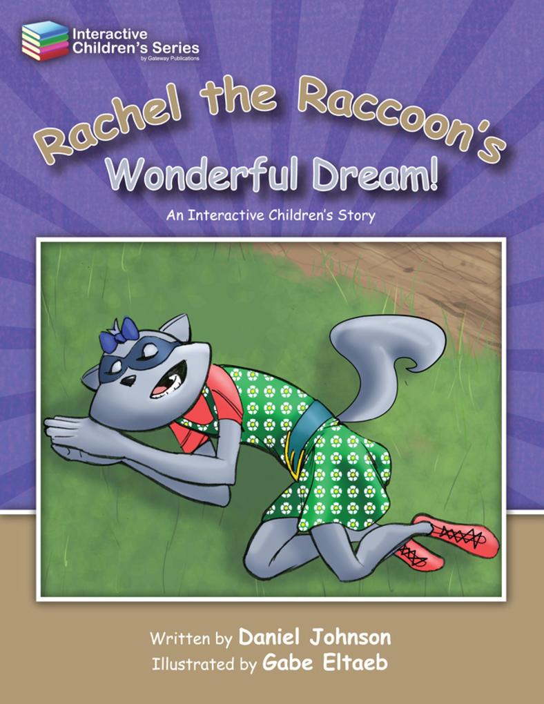 Rachel the Raccoon‘s Wonderful Dream!