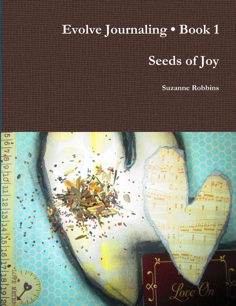 Evolve Journaling Book 1 Seeds of Joy