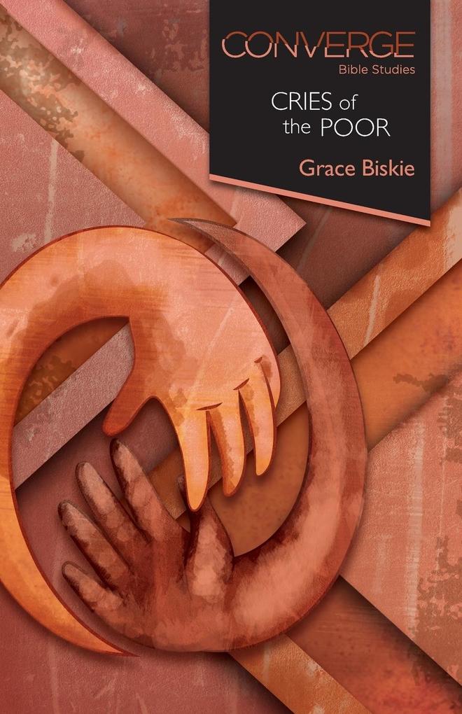 Converge Bible Studies - Cries of the Poor